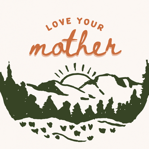 Love Your Mother 